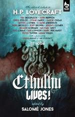 Cthulhu Lives!: An Eldritch Tribute to H.P. Lovecraft