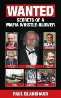 WANTED: Secrets of a Mafia Whistle-Blower - SPECIAL EDITION