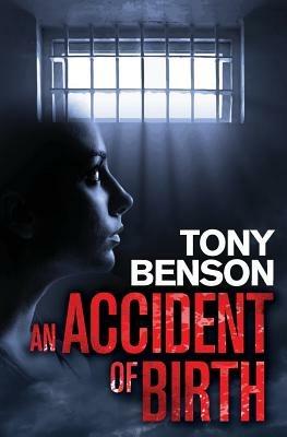 An Accident of Birth - Tony Benson - cover