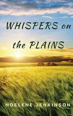 Whispers on the Plains - Noelene Jenkinson - cover