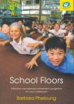 School Floor: Effective Perceptual Movement Programs for Your Classroom