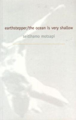 Earth Stepper/The Ocean Is Very Shallow - Seitlhamo Motsapi - cover