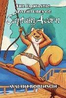 The Fantastic Adventures of Captain Acorn - Avalon Robinson - cover