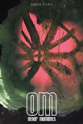 OM [Other Moments] - Dang Than - cover