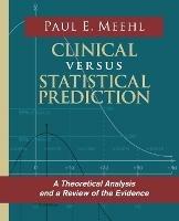 Clinical Versus Statistical Prediction - Paul E Meehl - cover
