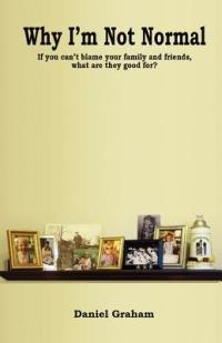 Why I'm Not Normal - Daniel Graham - cover