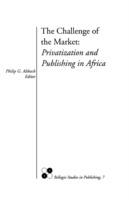 The Challenge of the Market: Privatization and Publishing in Africa - cover
