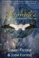 Skymates: Love, Sex and Evolutionary Astrology - Jodie Forrest,Steven Forrest - cover