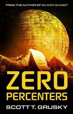 Zero Percenters - Scott T Grusky - cover
