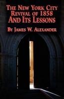 The New York City Revival of 1858 and Its Lessons