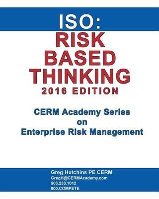 ISO: Risk Based Thinking 2016 Edition - Gregory Hutchins - cover
