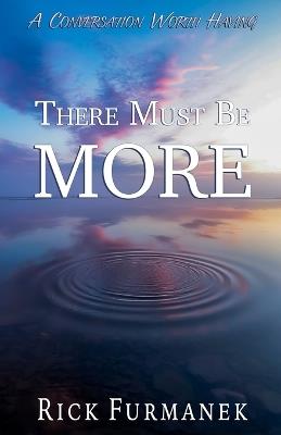 There Must Be More - Rick Furmanek - cover