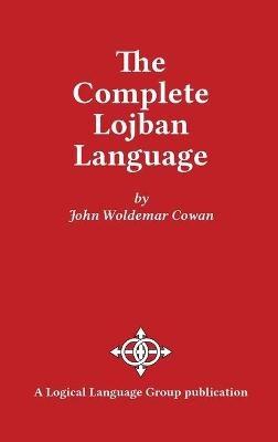 The Complete Lojban Language - John W Cowan - cover