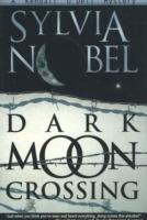 Dark Moon Crossing: A Kendall O'Dell Mystery