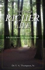 Enjoying A Richer Life