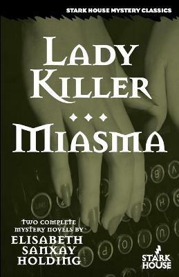 Lady Killer/Miasma - Elisabeth Sanxay Holding - cover