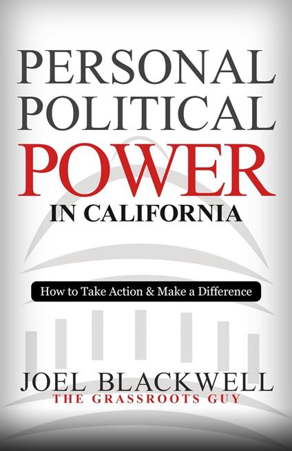 Personal Political Power in California: How to Take Action & Make a Difference