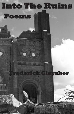 Into the Ruins - Frederick Glaysher - cover