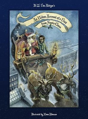 An Urban Account of a Visit from Santa Claus - B W Van Alstyne - cover