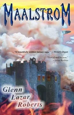Maalstrom - Glenn Lazar Roberts - cover