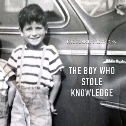 The Boy Who Stole Knowledge