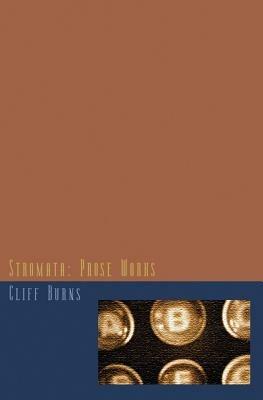 Stromata: Prose Works - Cliff Burns - cover