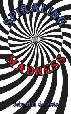Spiraling Madness - Sebastian de Assis - cover