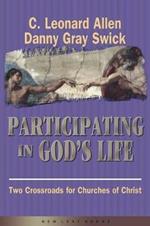 Participating in God's Life: Two Cross Roads of Churches of Christ