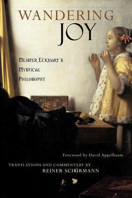 Wandering Joy: Meister Eckhart's Mystical Philosophy - cover