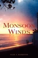 Monsoon Winds - Julie A Bankston - cover