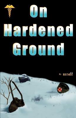 On Hardened Ground - REMee - cover