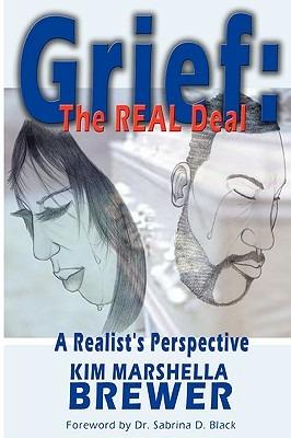 Grief: The REAL Deal - Kim Marshella Brewer - cover