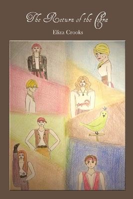 The Return Of The Cobra: The Voyage of the Pegasus II - Eliza Crooks - cover