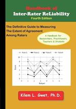 Handbook of Inter-Rater Reliability: The Definitive Guide to Measuring the Extent of Agreement Among Raters