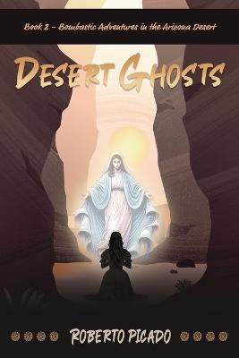 Desert Ghosts - Roberto Picado - cover