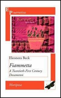 Fiammetta. A Twentieth-First Century Decameron - Eleonora Beck - copertina