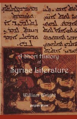 Short History of Syriac Literature - William Wright - cover