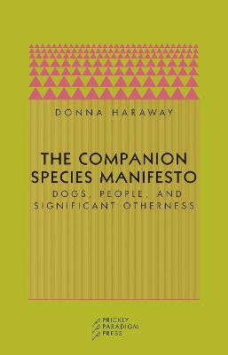 The Companion Species Manifesto - Donna J. Haraway - cover