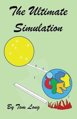 The Ultimate Simulation - Thomas R Long - cover