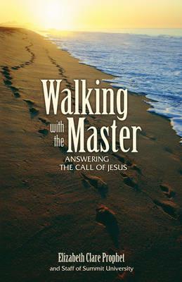 Walking with the Master - Elizabeth Clare Prophet - cover