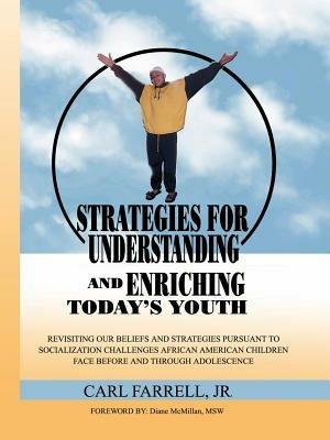Strategies for Understanding and Enriching Today's Youth - Carl Farrell - cover