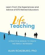 Life After Teaching
