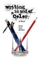 Writing In & Of Color - Brody Drew McVittie - cover