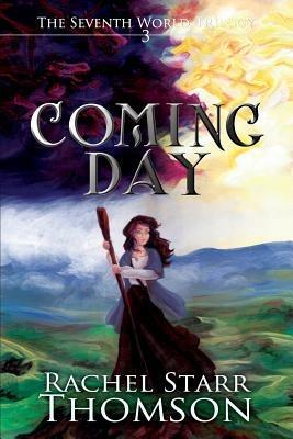 Coming Day - Rachel Starr Thomson - cover