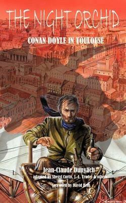 The Night Orchid: Conan Doyle in Toulouse - Jean-Claude Dunyach - cover