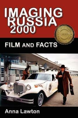 Imaging Russia 2000: Film and Facts - Anna Lawton - cover