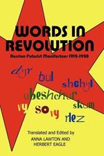 Words in Revolution: Russian Futurist Manifestoes 1912-1928