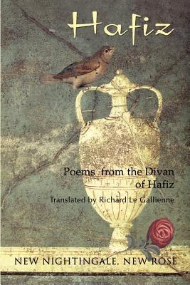 New Nightingale, New Rose - Hafiz of Shiraz - cover