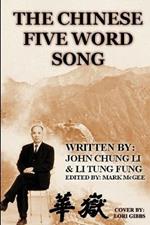 The Chinese Five Word Song