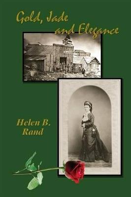 Gold, Jade and Elegance - Helen B Rand - cover